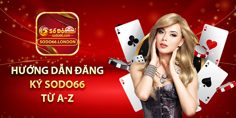 Hướng dẫn đăng ký Sodo66 từ A-Z